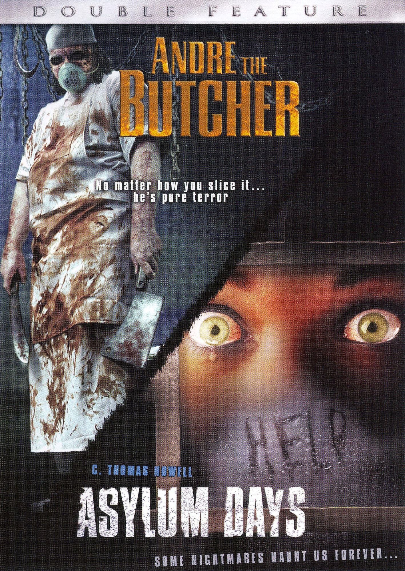 Andre the Butcher/Asylum Days