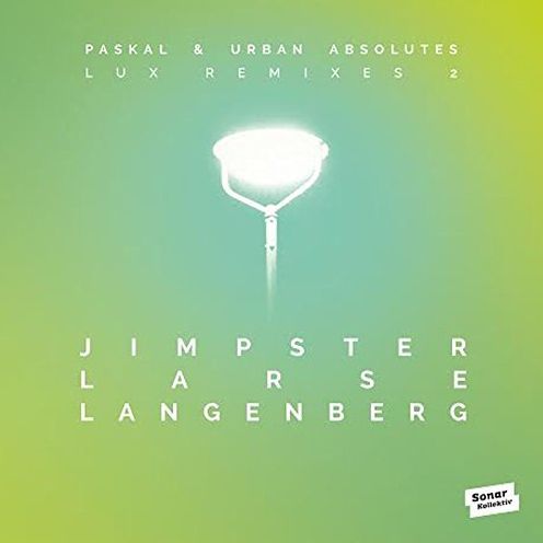 Lux Remixes 2 By Jimpster, Larse, Langenberg