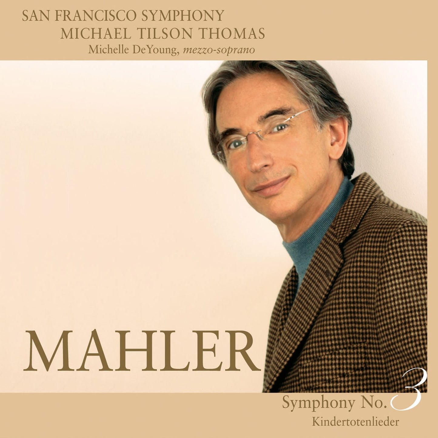 Mahler: Symphony No. 3; Kindertotenlieder