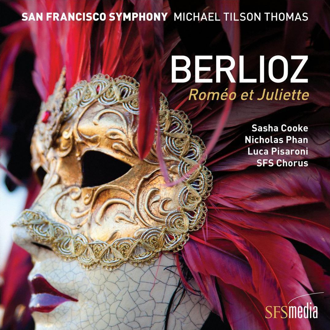 Berlioz: Romeo Et Juliette (San Francisco Symphony / Michael Tilson Thomas)
