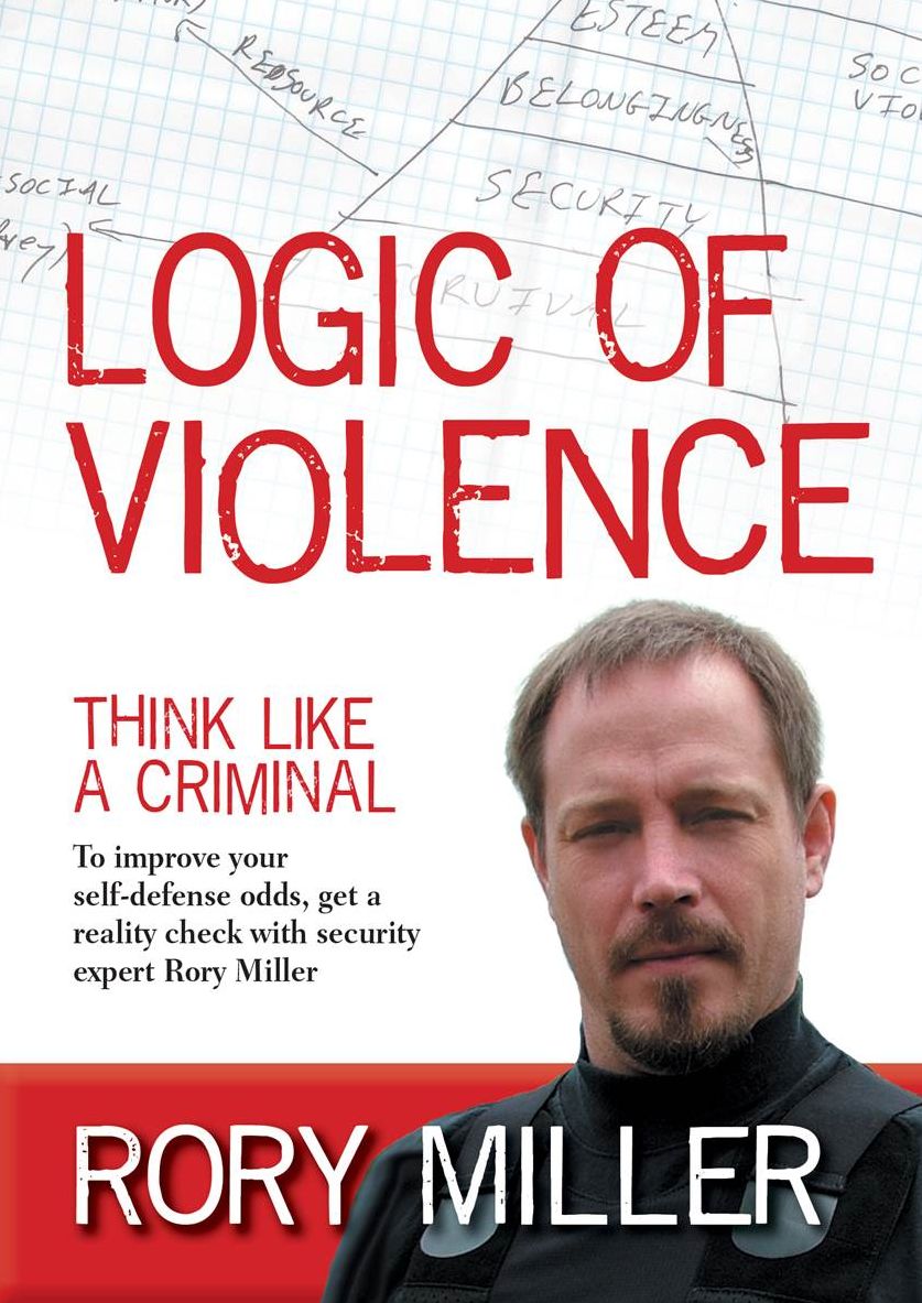 Rory Miller: Logic Of Violence