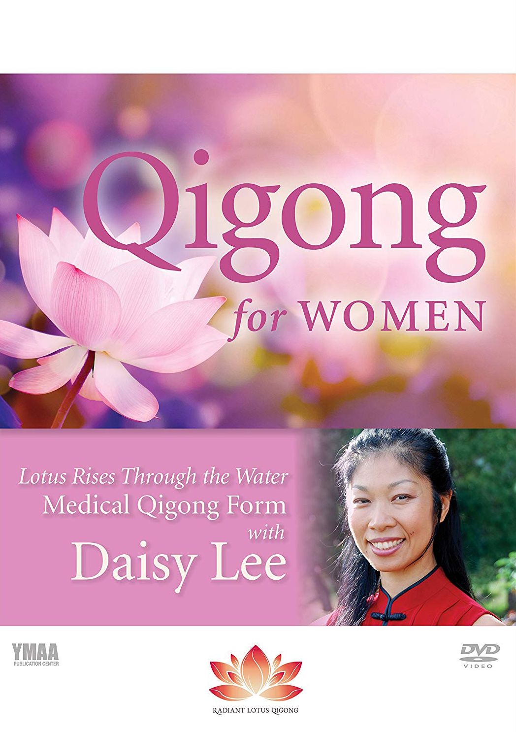 Qigong For Women: Radiant Qigong Exercises