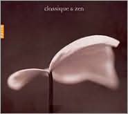 Classique & Zen