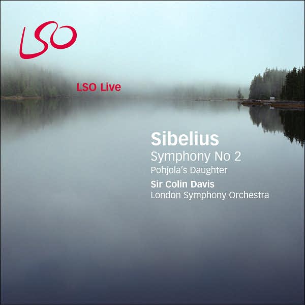 Sibelius: Symphony No. 2; Pohjola's Daughter