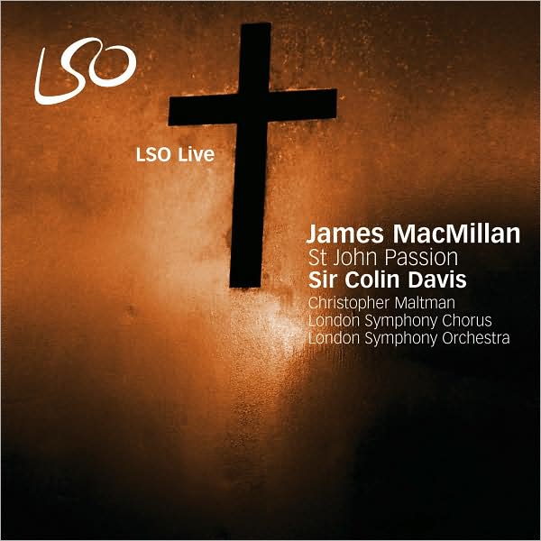 James MacMillan: St John Passion