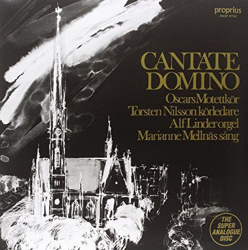 Cantate Domino (Motettkor / Nilsson / Linder / Mellnas)