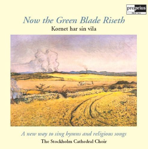 Now The Green Blade Riseth (Stockholm Cathedral Choir / Sjok)