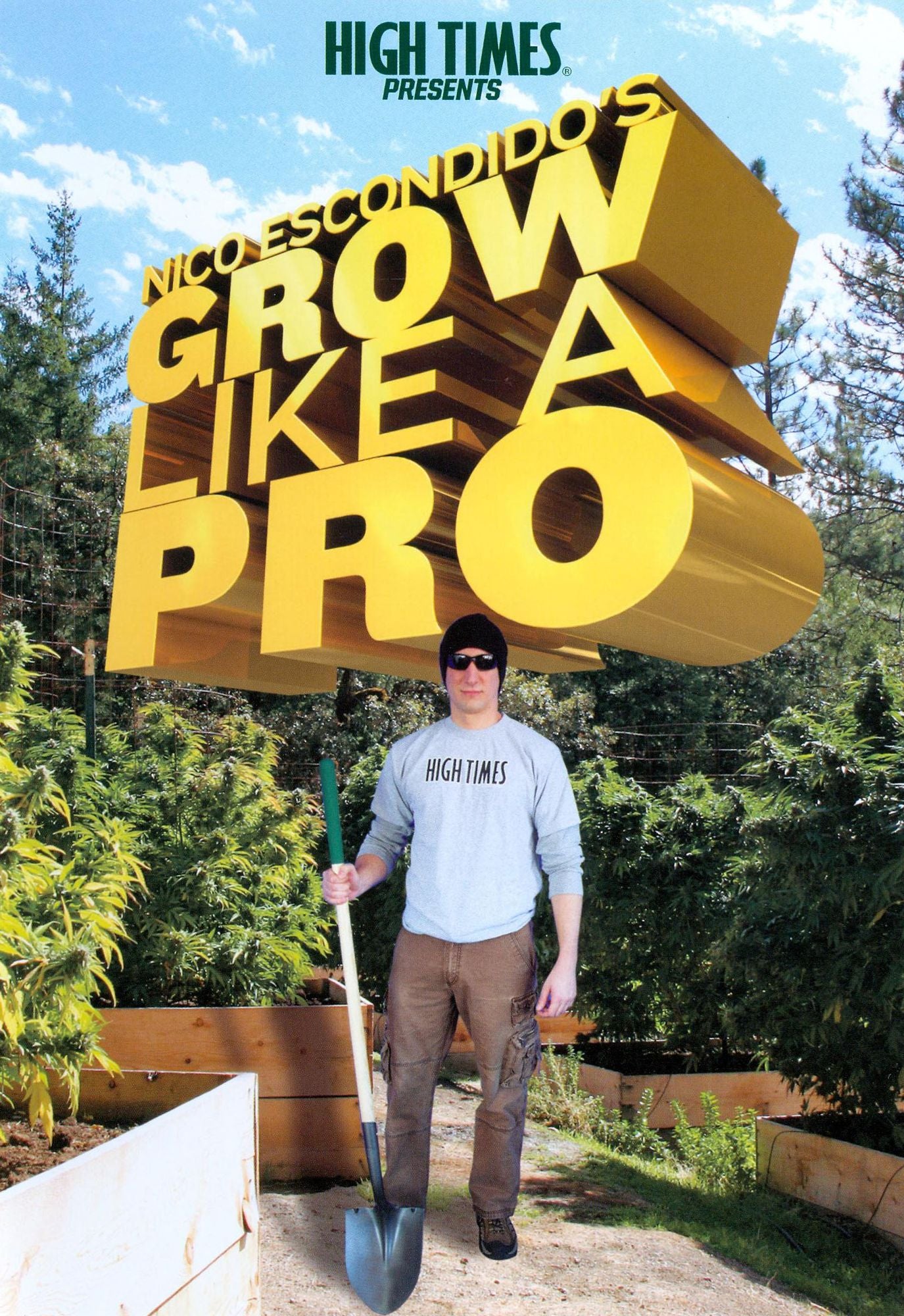 High Times Presents: Nico Escondido's Grow Like a Pro