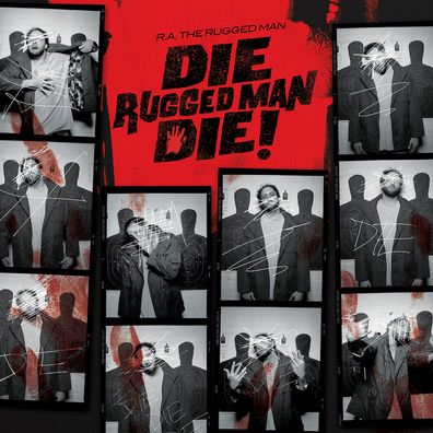 Die, Rugged Man, Die