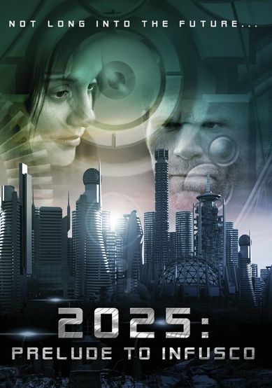 2025: Prelude To Infusco