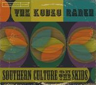 Kudzu Ranch (Southern Culture On The Skids)