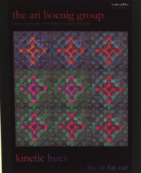 The Ari Hoenig Group: Kinetic Hues - Live at Fat Cat