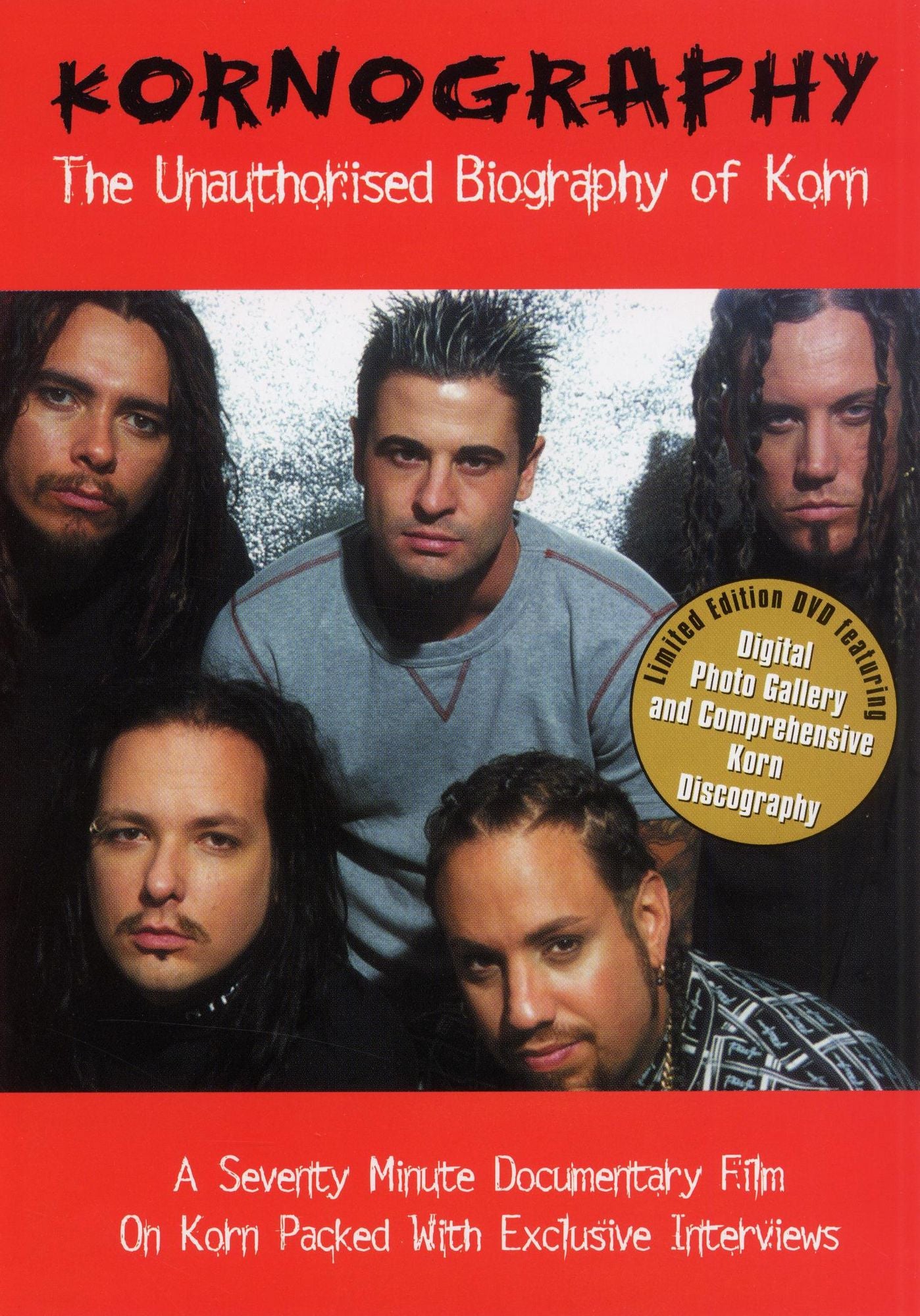 Kornography: The Unauthorised Biography of Korn