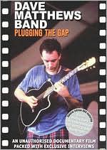 Dave Matthews Band: Plugging The Gap