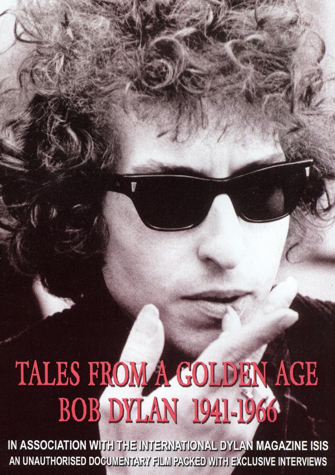 Tales From a Golden Age: Bob Dylan 1941-1966