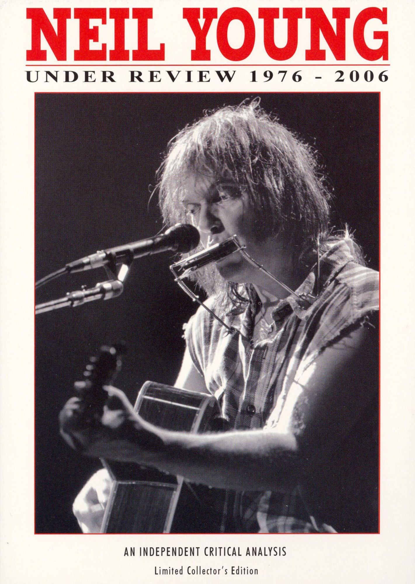 Neil Young: Under Review 1976-2006
