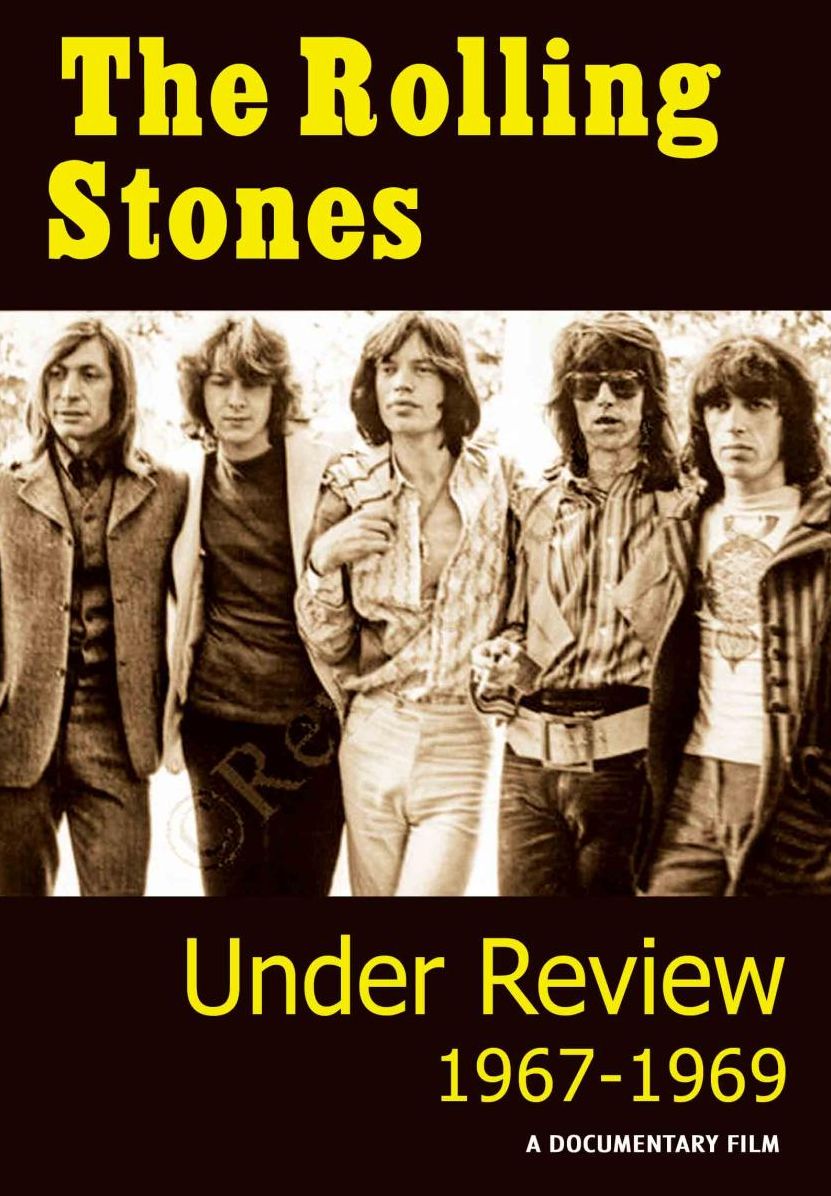The Rolling Stones - Under Review 1967-1969