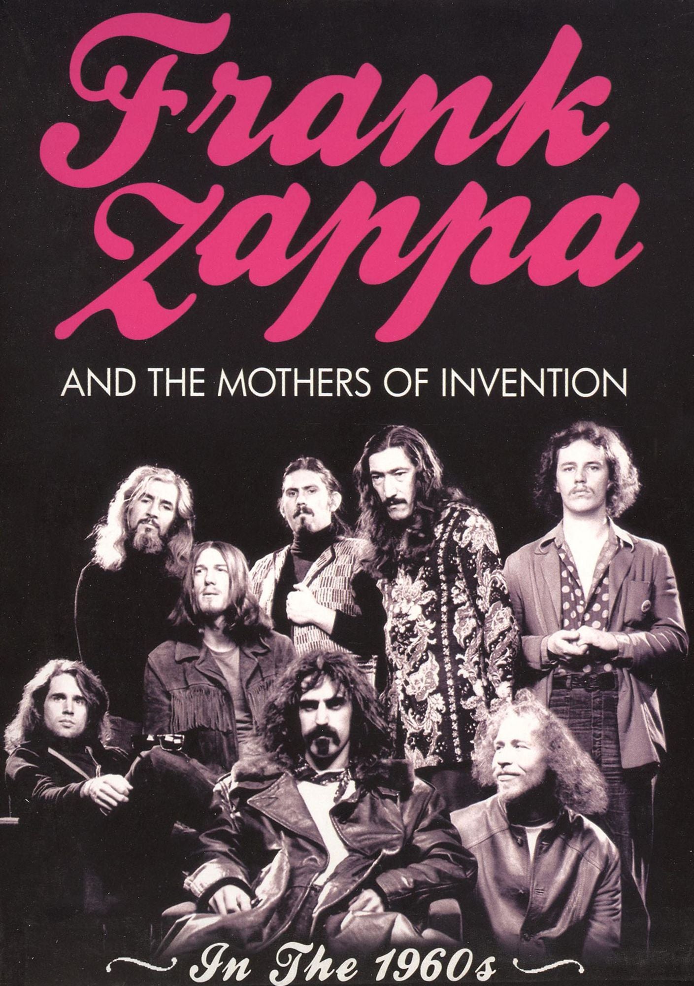 Frank Zappa and the Mothers of Invention: In the 1960's