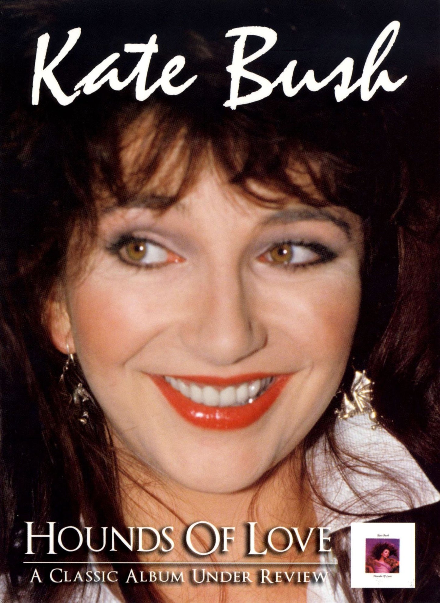 Kate Bush: Hounds of Love: A Classic Album Under Review