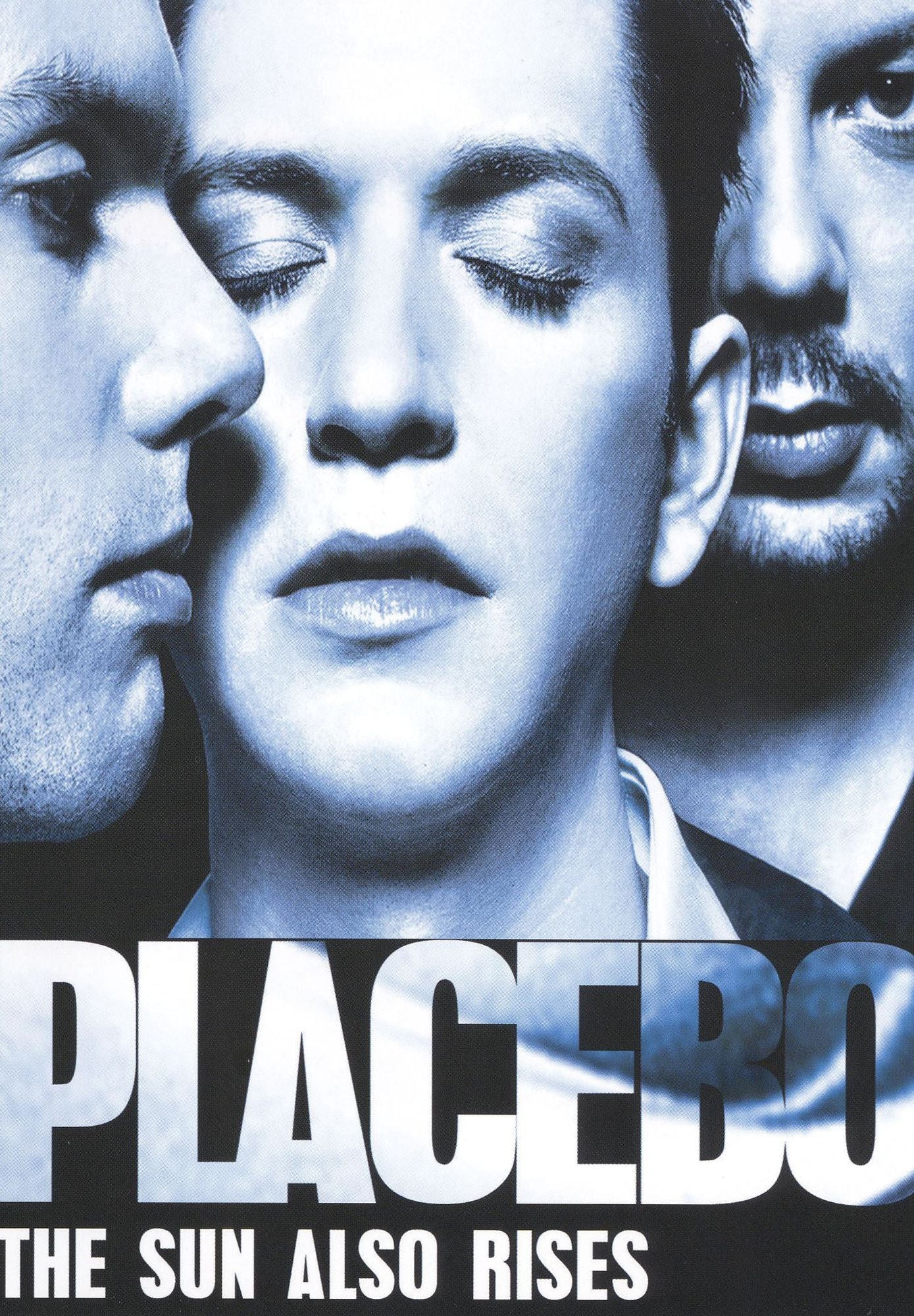 Placebo: The Sun Also Rises