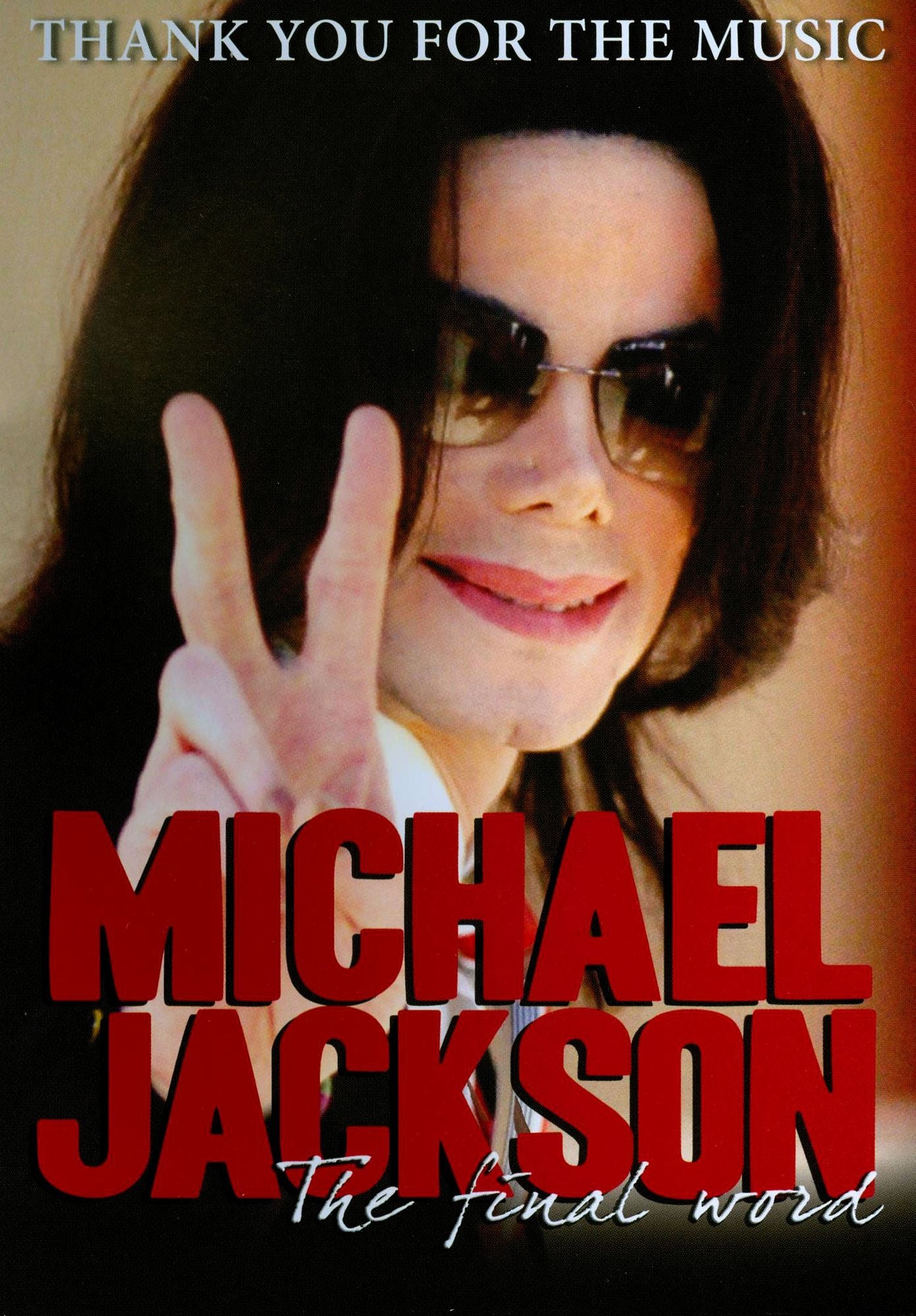 Thank You For The Music: Michael Jackson, The Final Word