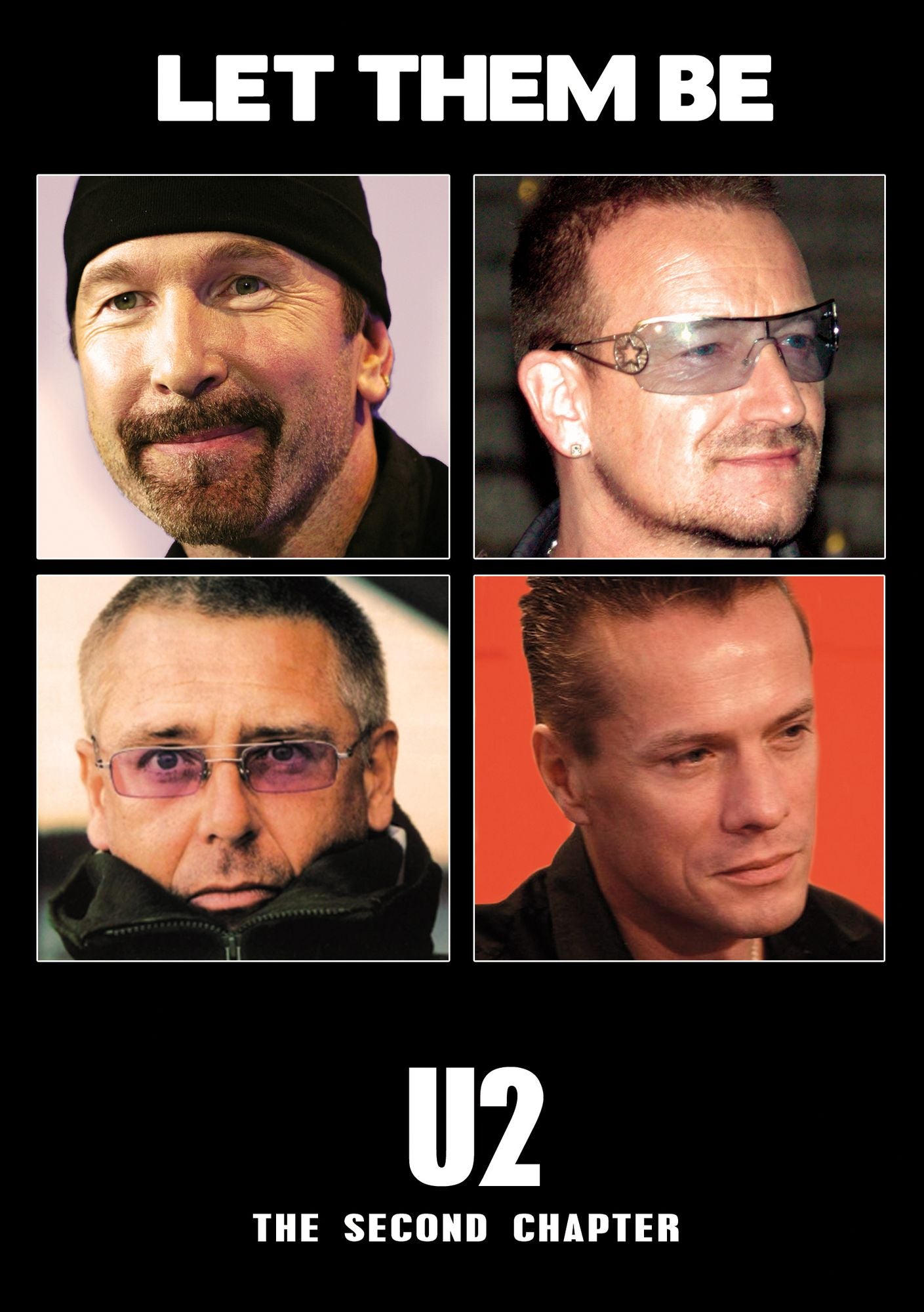 U2: Let Them Be - The Second Chapter