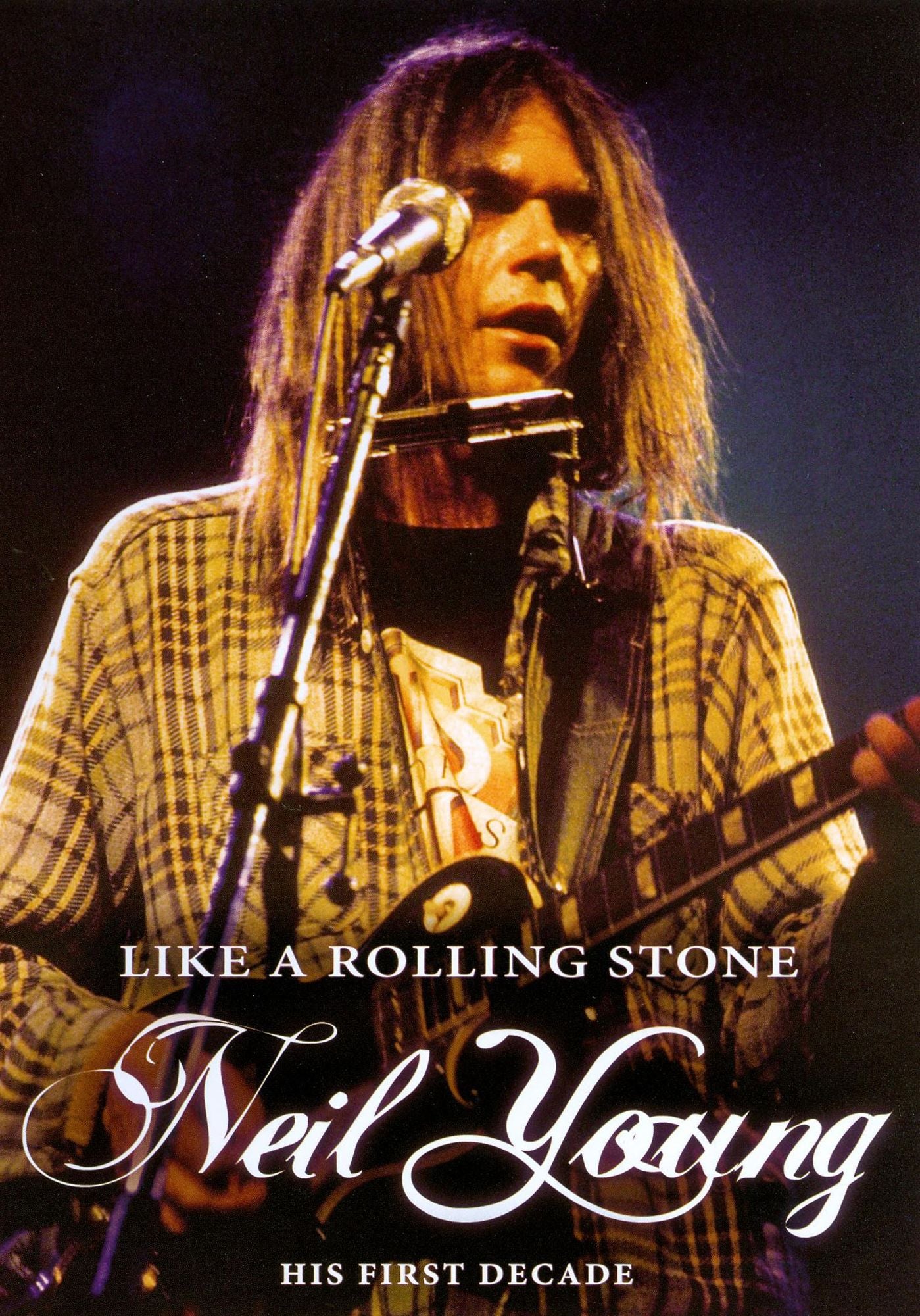 Neil Young: Like a Rolling Stone