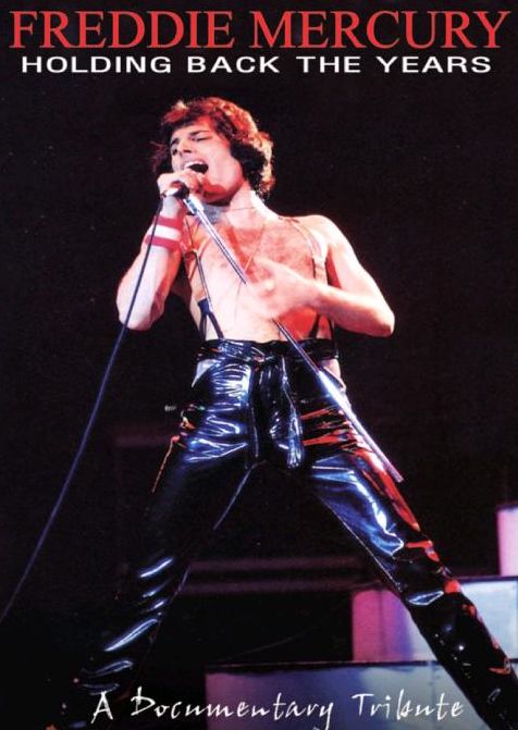 Freddie Mercury: Holding Back The Years