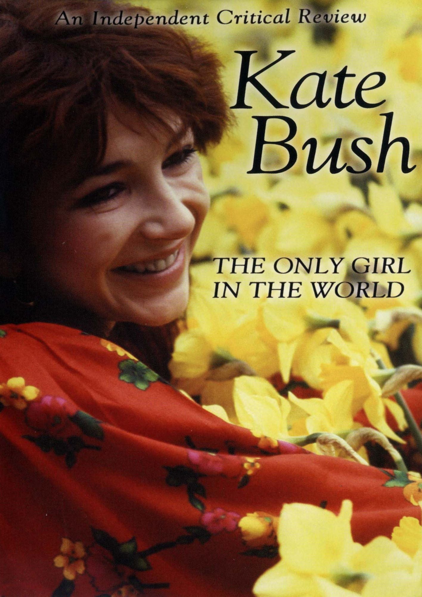 Kate Bush: The Only Girl in the World
