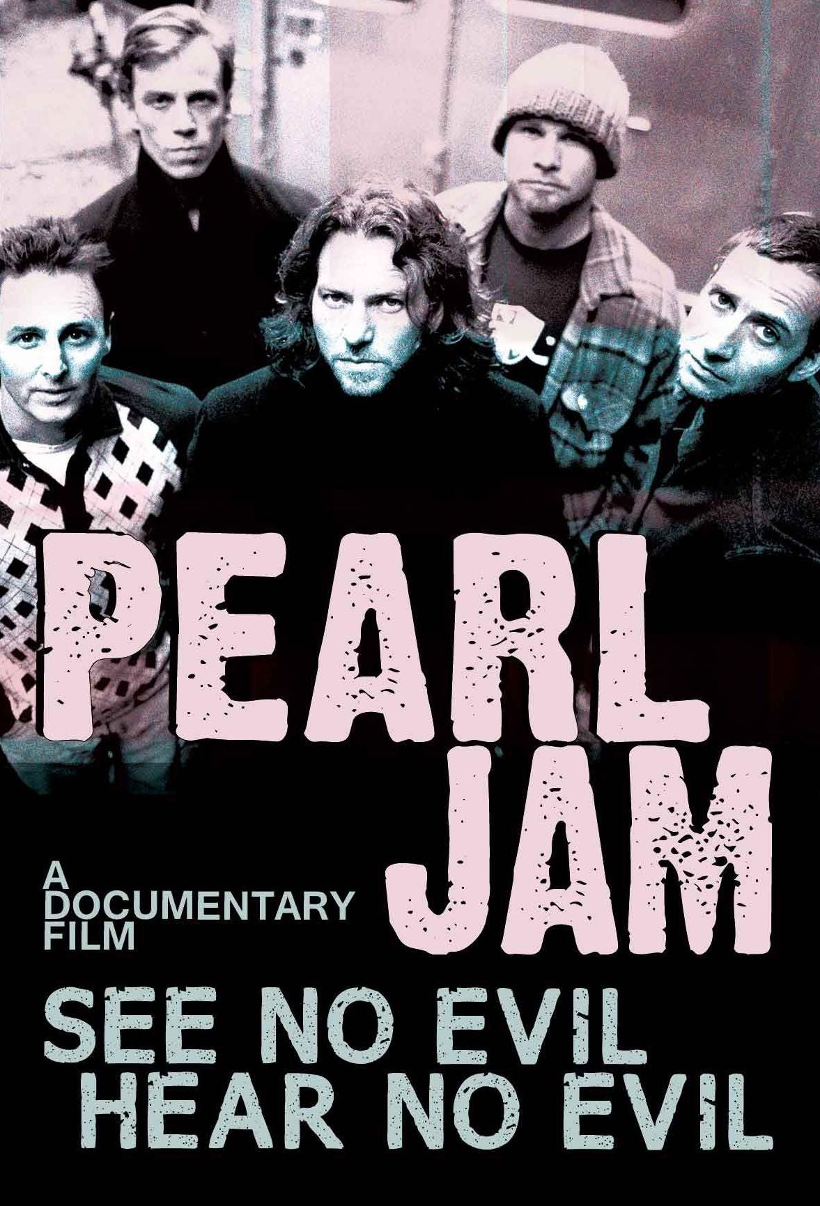 Pearl Jam: See No Evil, Hear No Evil