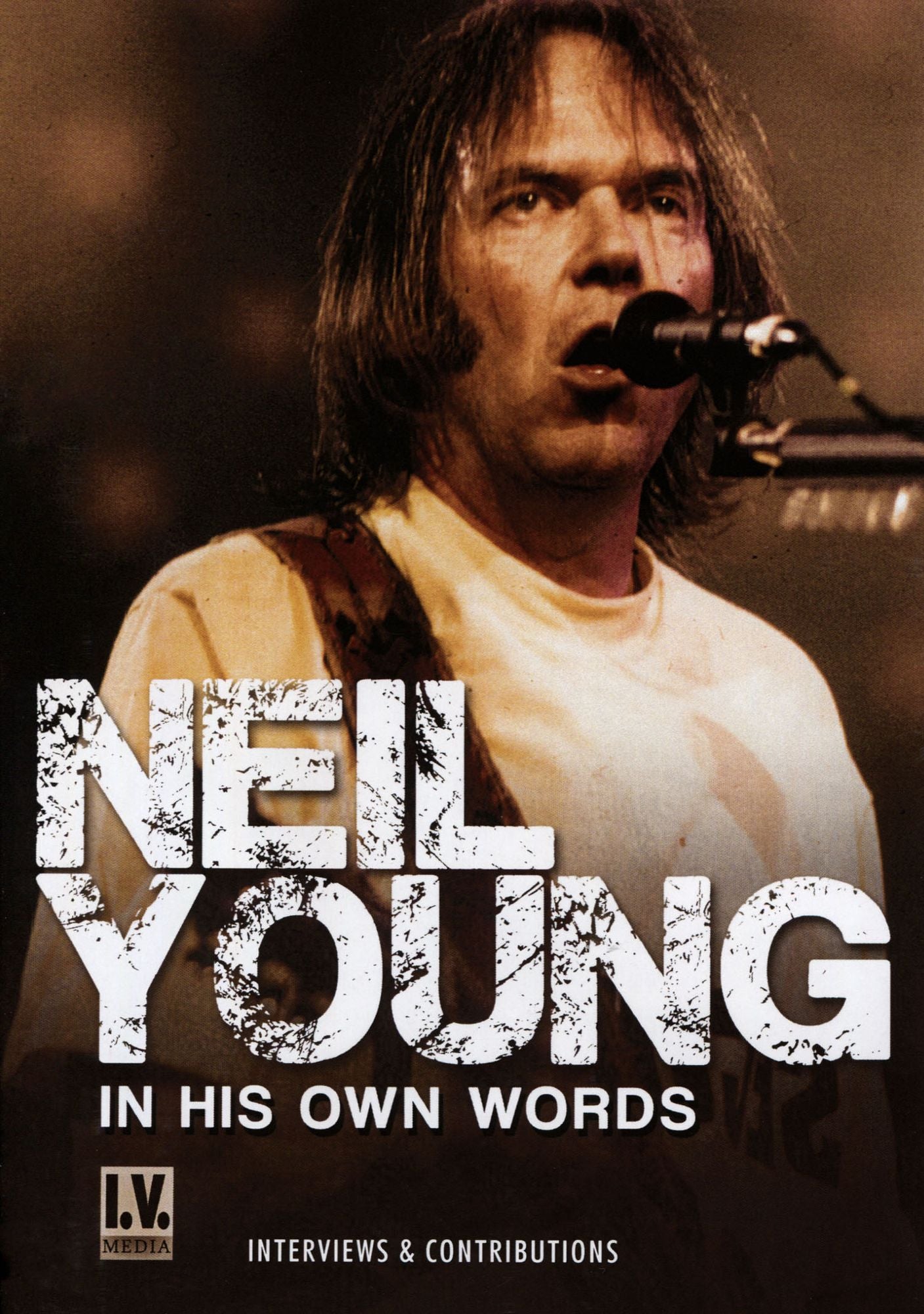 Neil Young: In His Own Words