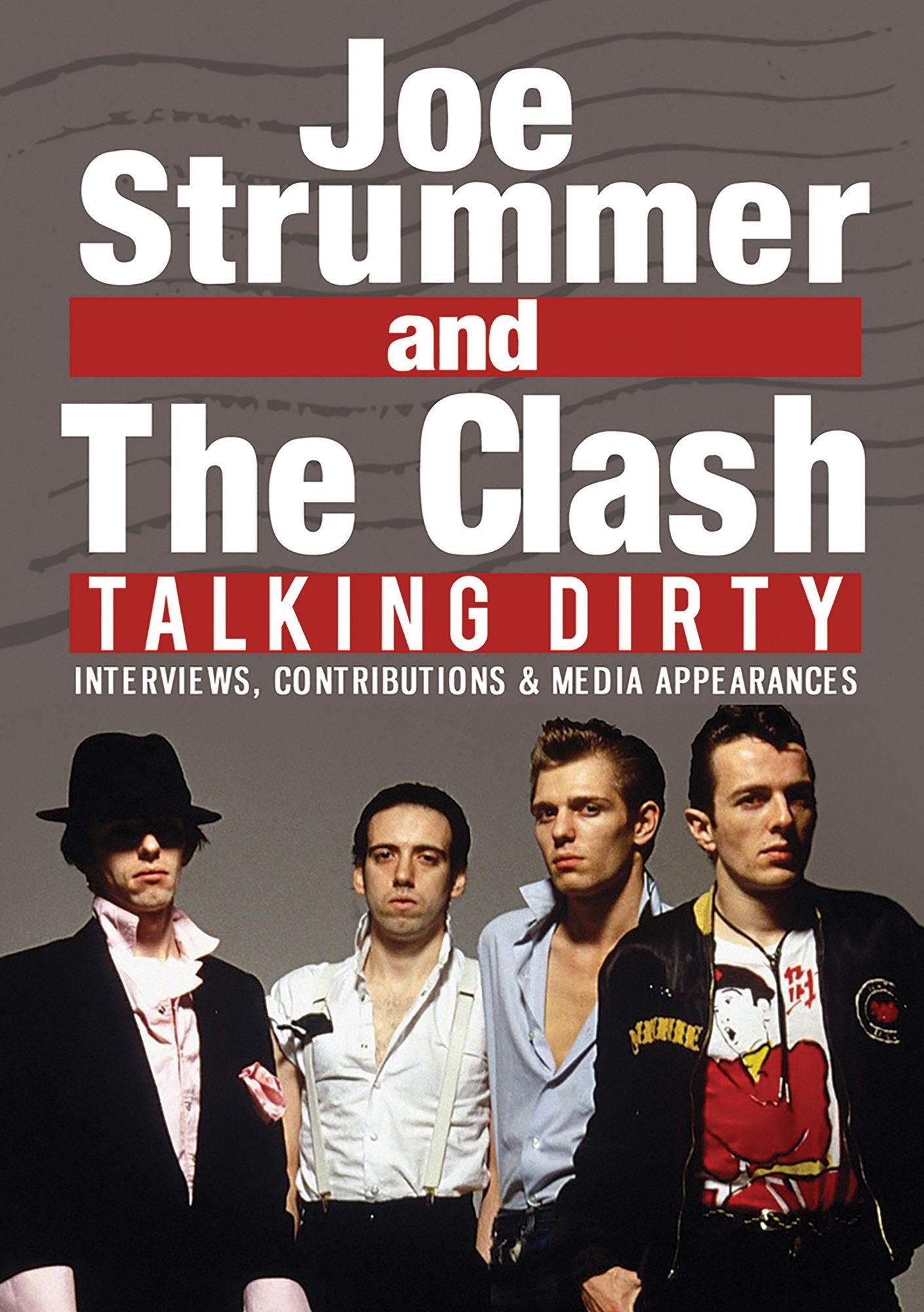 Joe Strummer And The Clash: Talking Dirty