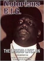 Notorious B.I.G.: The Legend Lives On