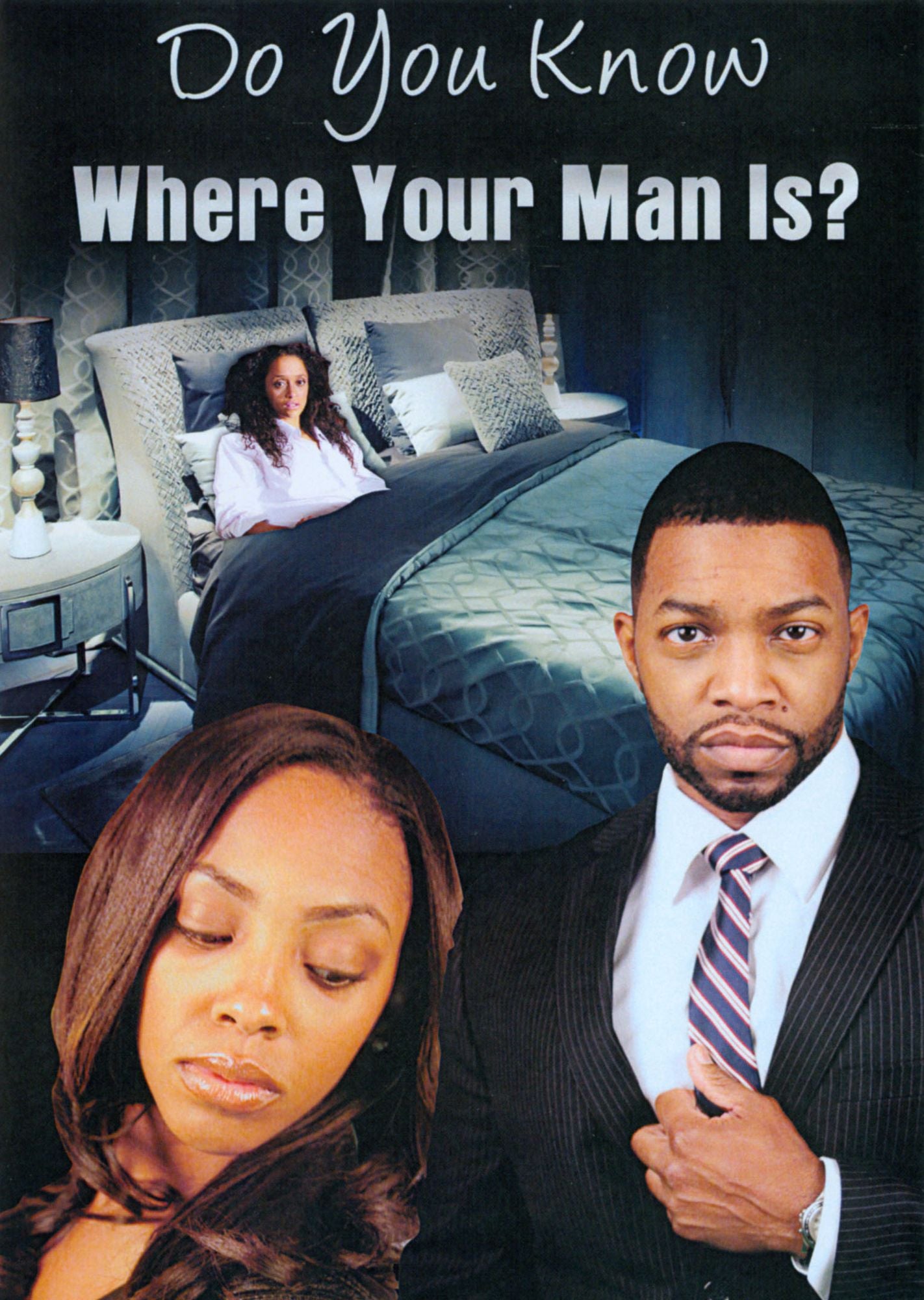 Do You Know Where Your Man Is?
