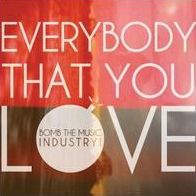 Everybody That You Love