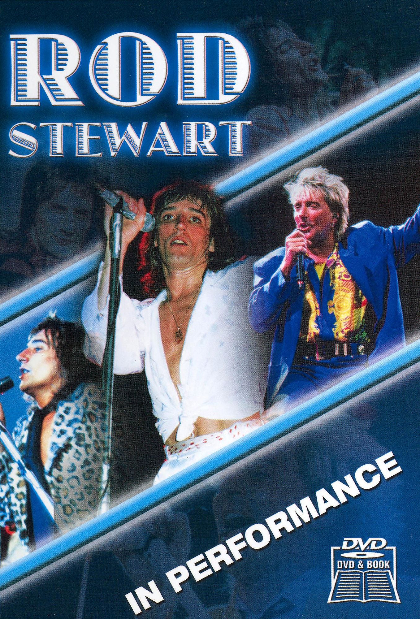 Rod Stewart: In Performance