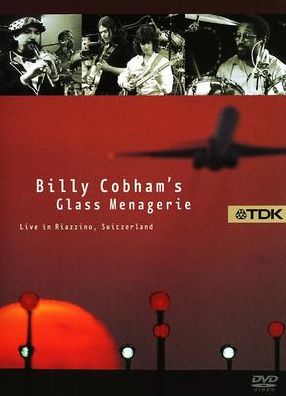 Billy Cobham's Glass Menagerie: Live in Riazzino