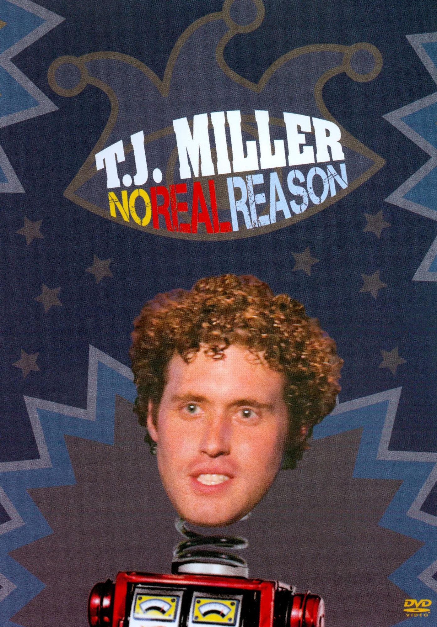 T.J. Miller: No Real Reason