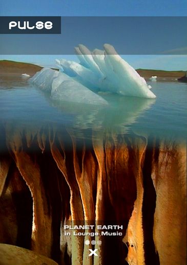 Planet Earth in Lounge Music, Vol. 10: Pulse