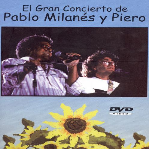 Piero And Pablo: El Gran Concierto De Piero And Pablo