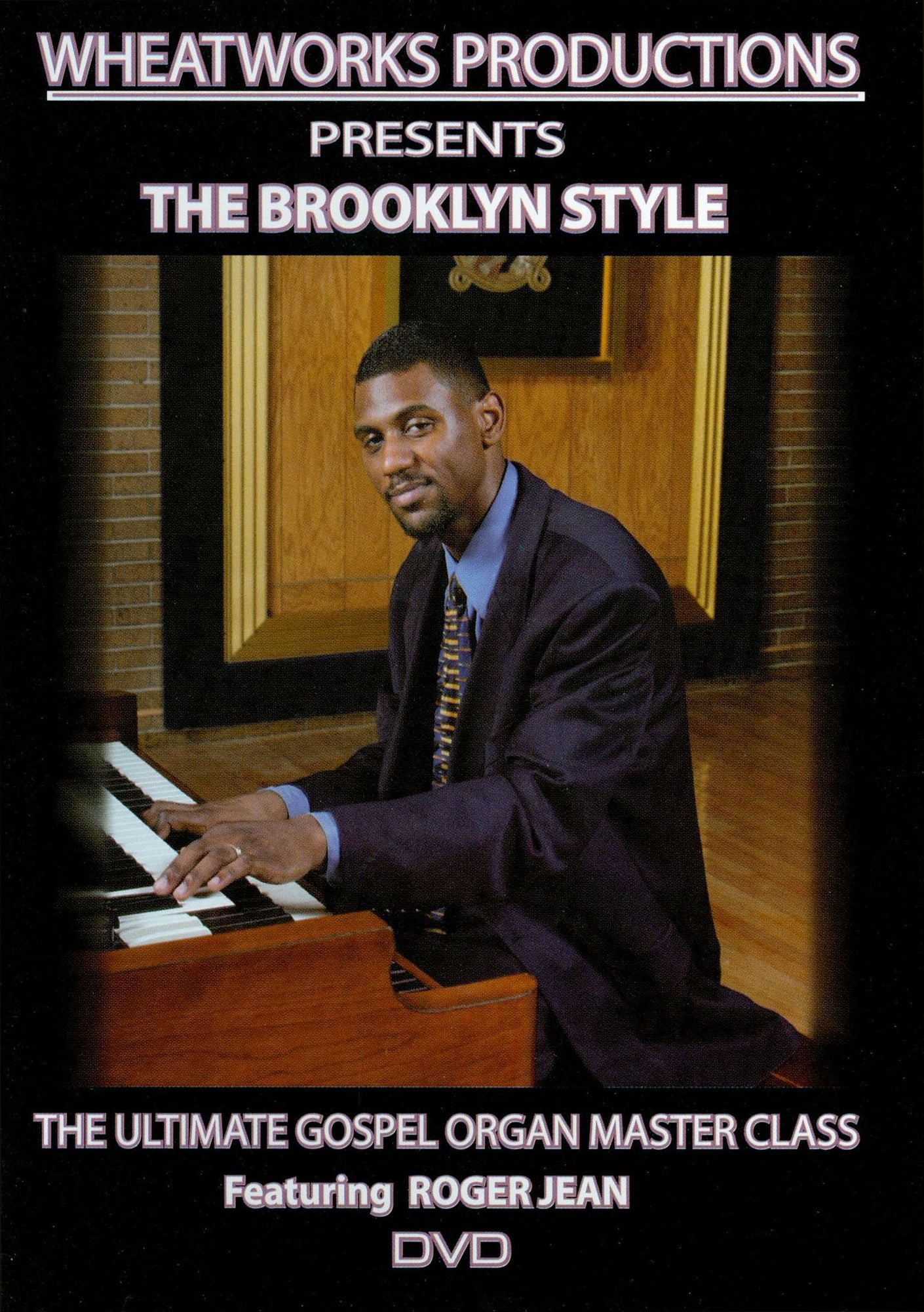 The Brooklyn Style: The Ultimate Gospel Organ Master Class