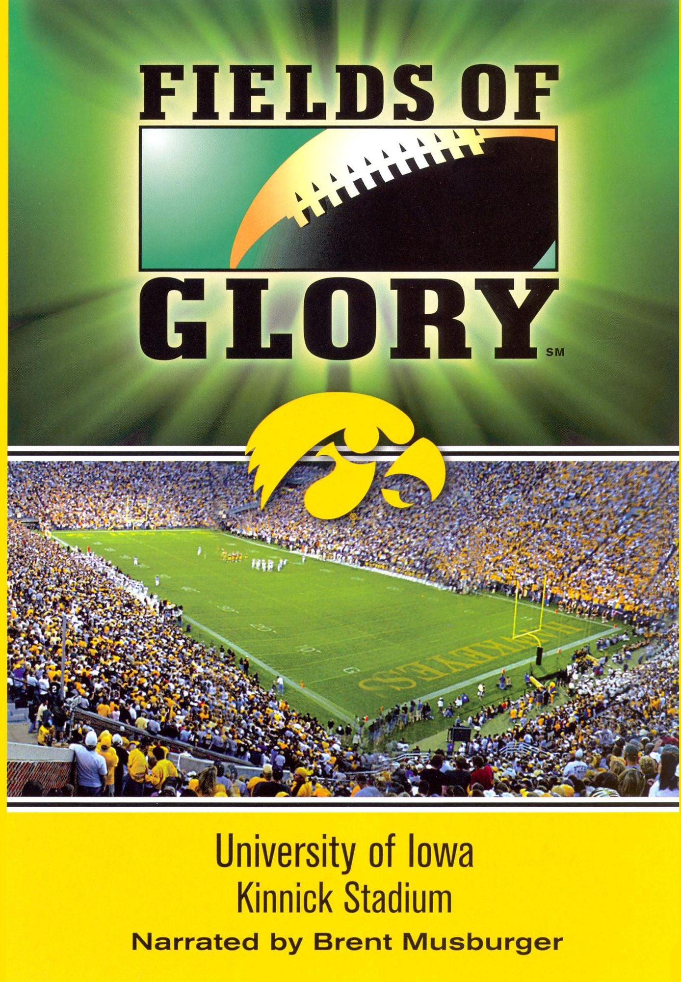 Fields of Glory: University of Iowa - Kinnick Stadium