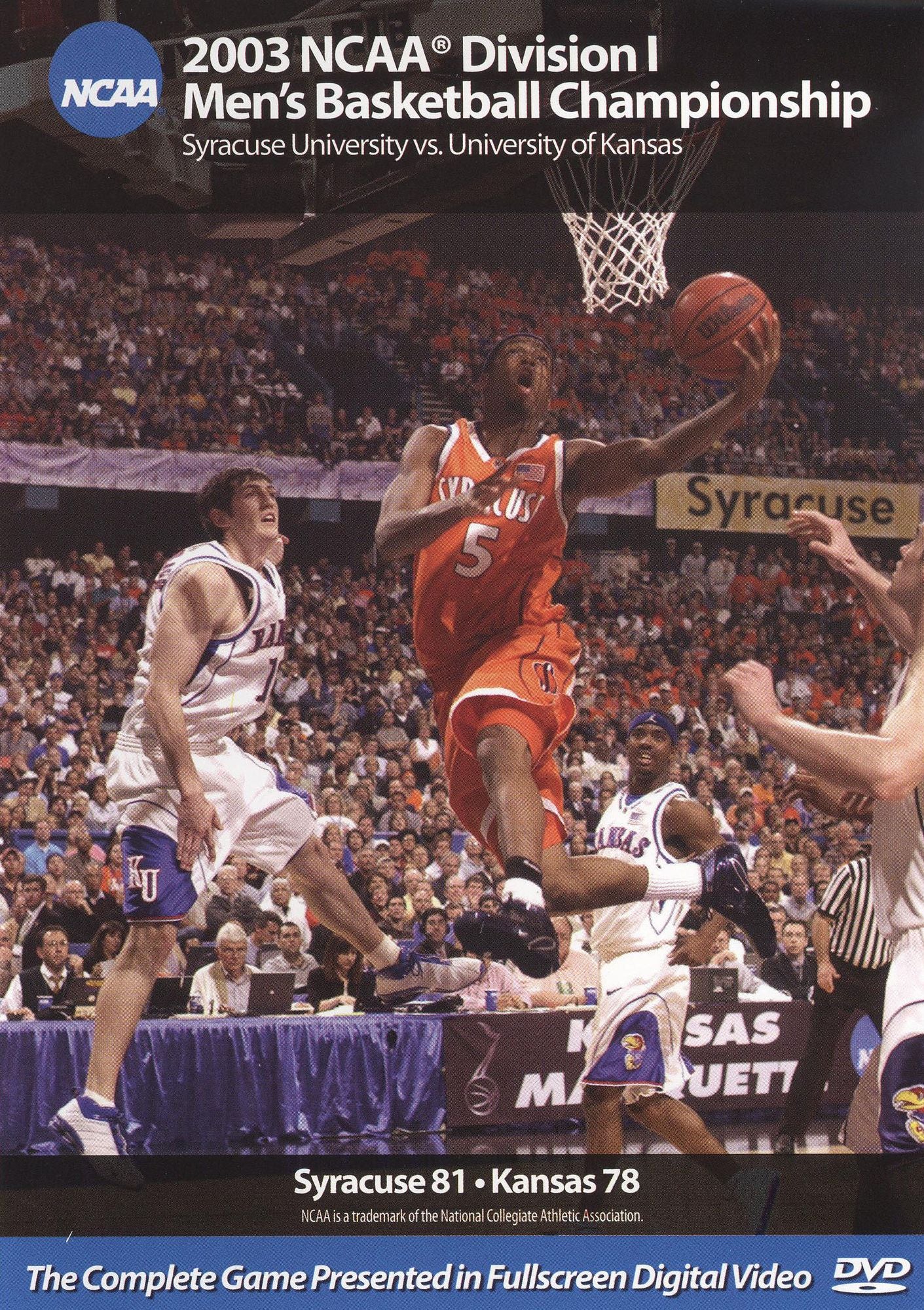 2003 NCAA Championship Syracuse vs. Kansas