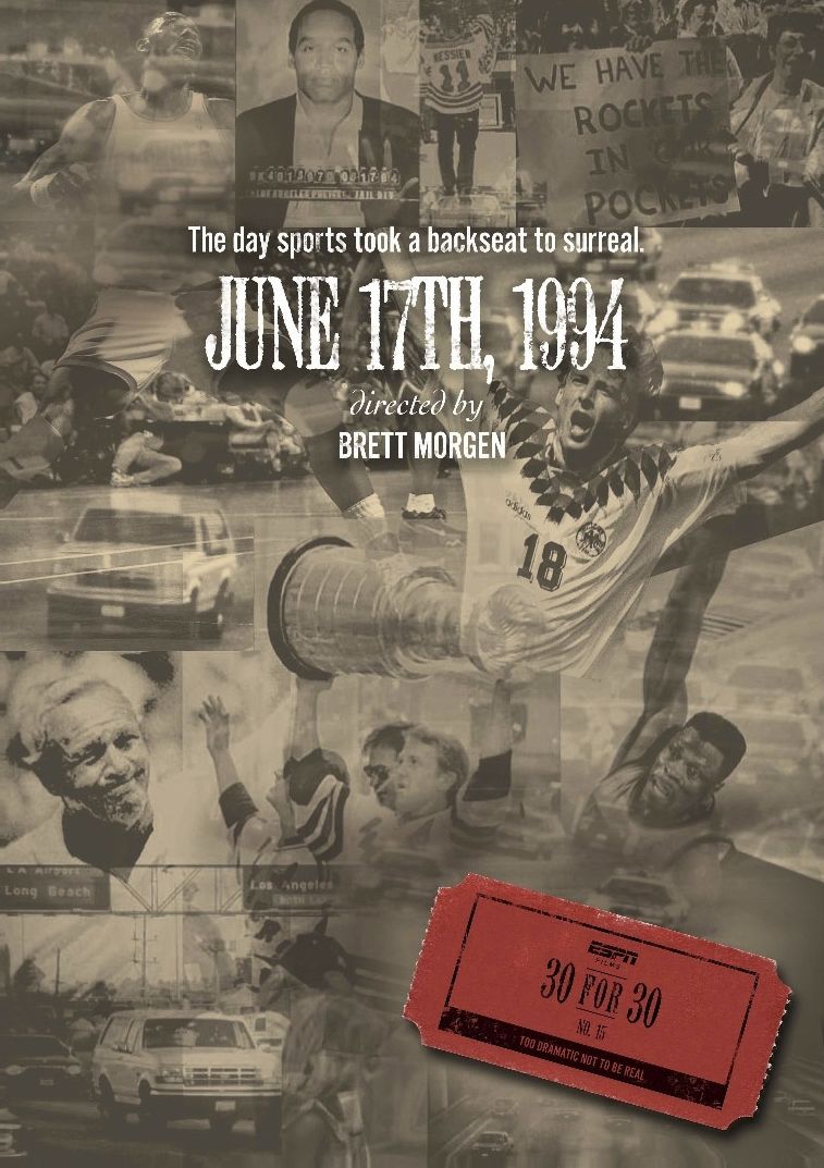ESPN Films 30 for 30: June 17th 1994
