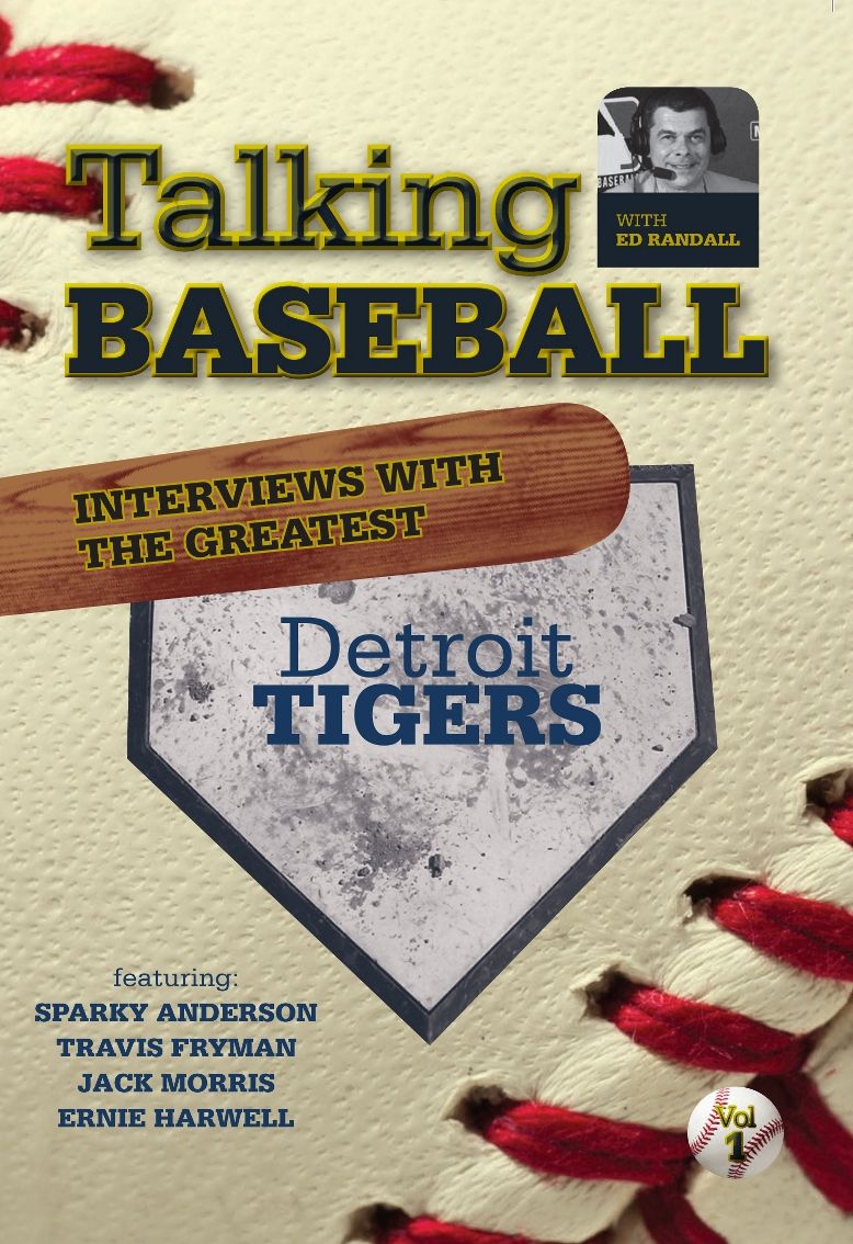 Ed Randall: Talking Baseball - Detroit Tigers, Vol. 1