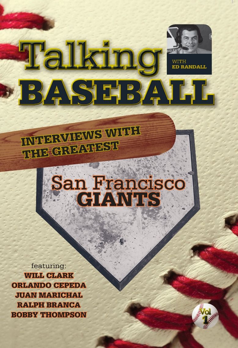Ed Randall: Talking Baseball - San Francisco Giants, Vol. 1
