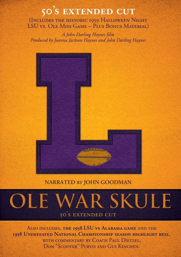 Ole War Skule: Stories of LSU Football - 1950s Director's Cut