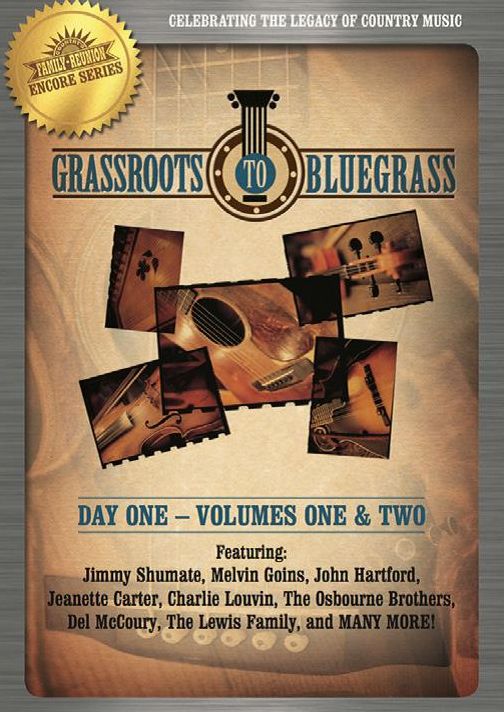 Country's Family Reunion: Grassroots To Bluegrass - Day One - Volumes One & Two