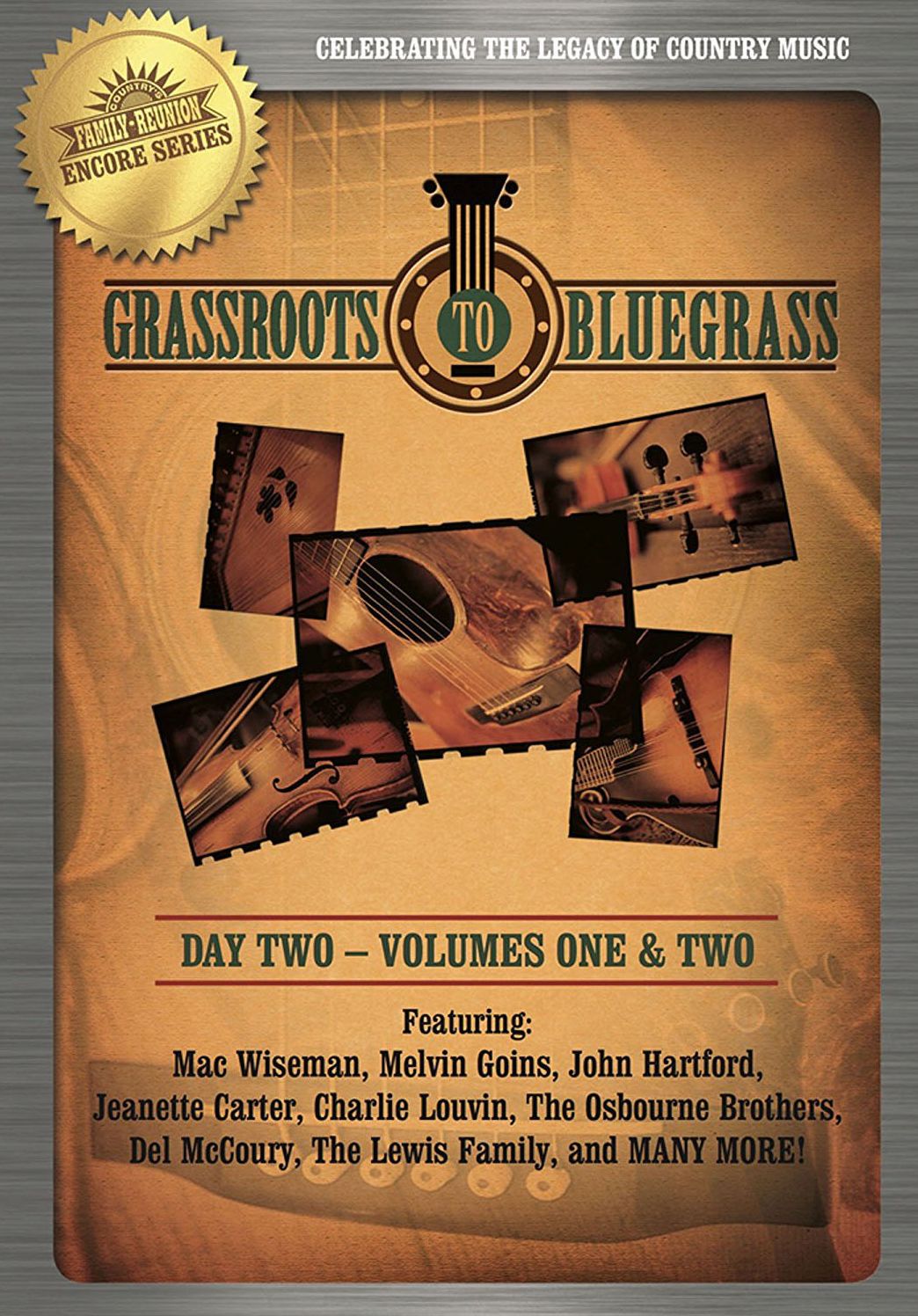Country's Family Reunion Encore Series: Grassroots To Bluegrass - Day Two - Volumes Three & Four