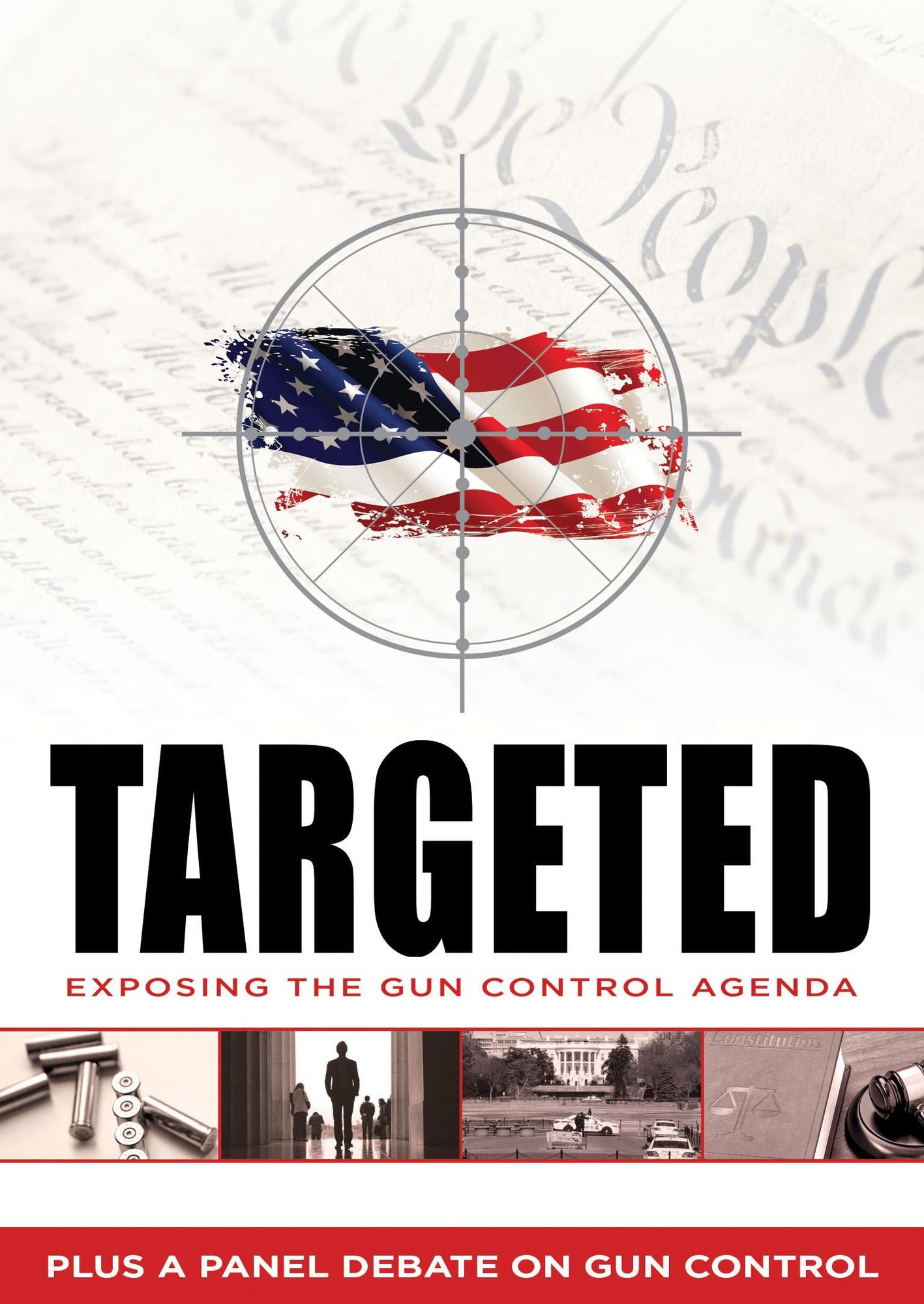 Targeted: Exposing The Gun Control Agenda